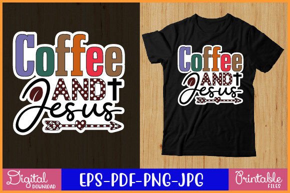 Coffee and Jesus Coffee Sticker Design: Graphics for Crafts