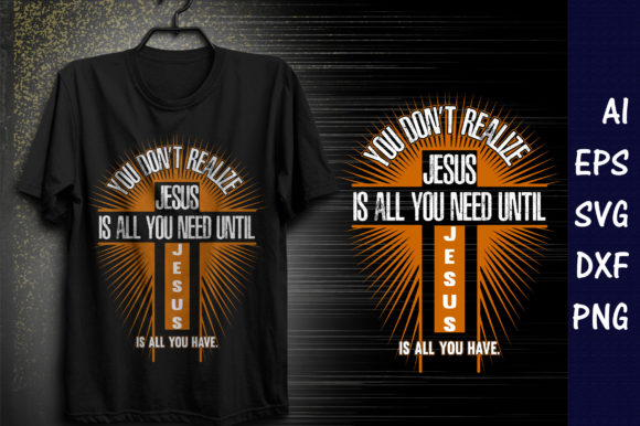 Jesus is All You Need Graphics & Print Templates Review