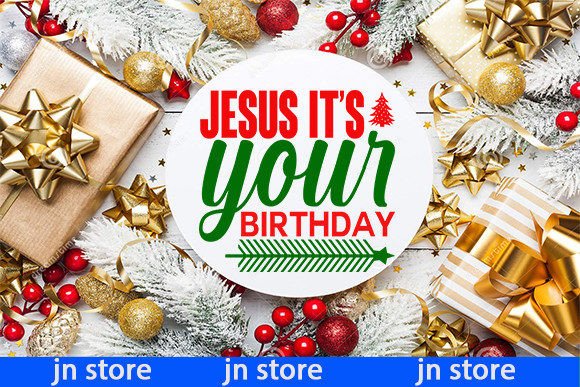Jesus Its Your Birthday 2 Graphics for Faith Crafts