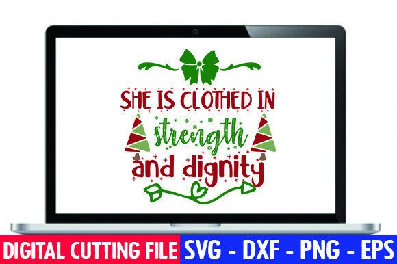 She is Clothed in Strength and Digni SVG for Crafts Graphics